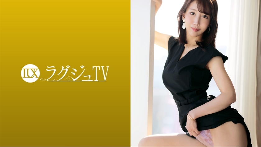 NAC-237 奢侈TV 1672 “想要平时享受不到的激烈性爱……” 沉稳大气的美女以各种体位接受大鸡巴，自己猛烈摇动臀部疯狂吞噬快感